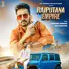 Lakhwinder Baniwala - Rajputana Empire - Single (feat. Raahi Rana) - Single